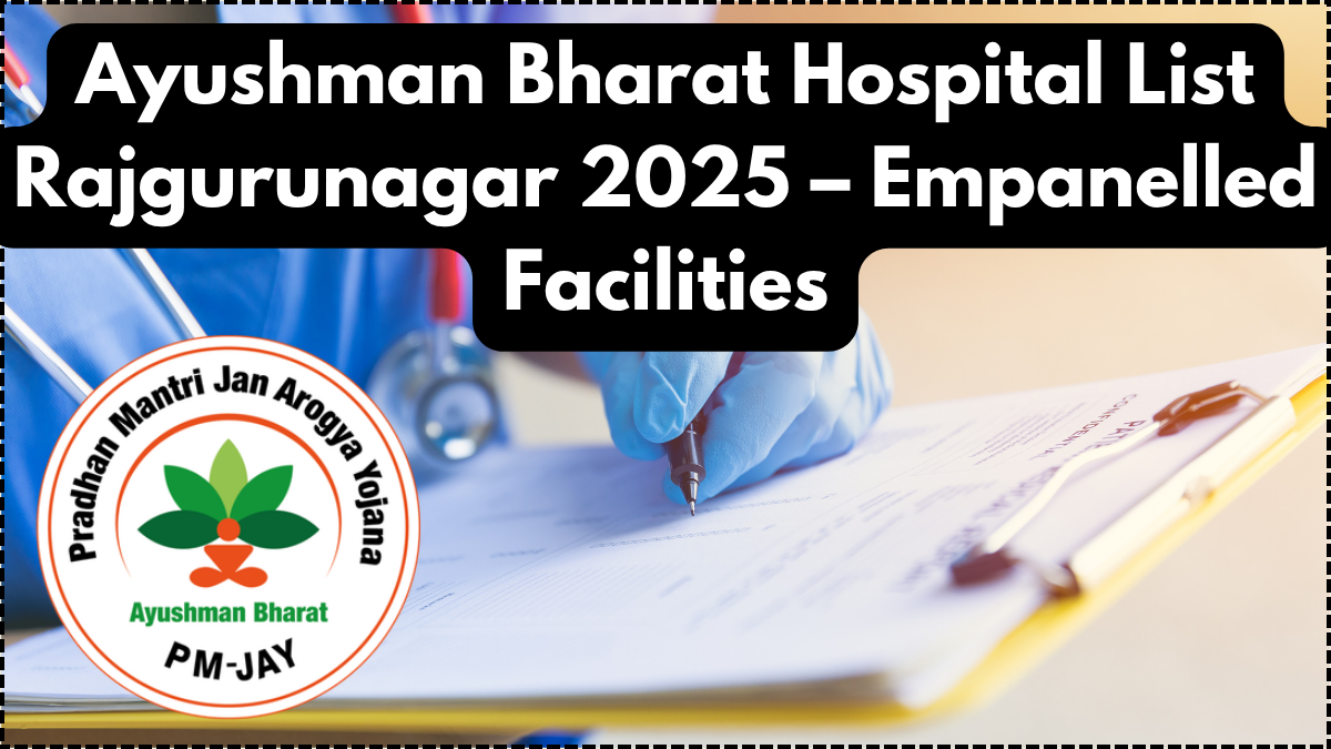 Ayushman Bharat Hospital List Rajgurunagar 2025 – Empanelled Facilities