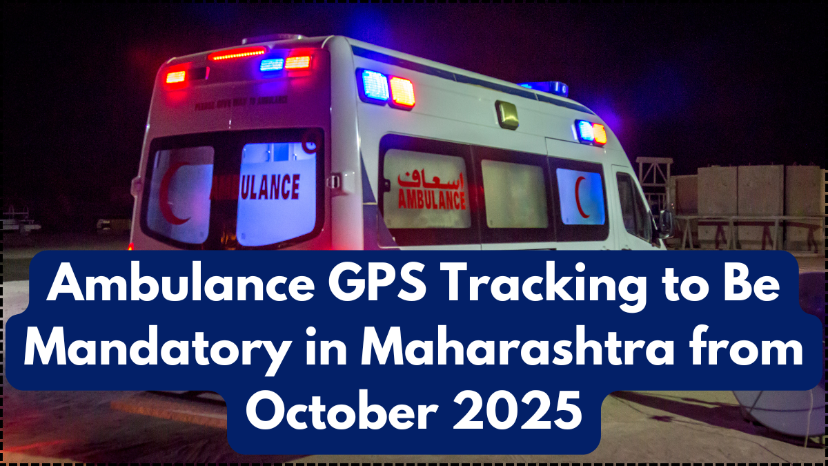 Ambulance GPS Tracking to Be Mandatory in Maharashtra from October 2025