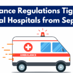 Ambulance Regulations Tightened for Rural Hospitals from Sept 2025