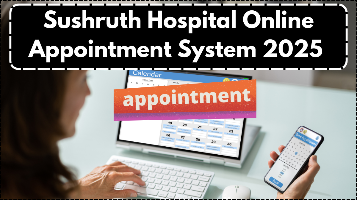 Sushruth Hospital Online Appointment System 2025 Goes Live